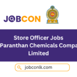 Store Officer Jobs in Paranthan Chemicals Company Limited store-officer-jobs-in-paranthan-chemicals-company-limited