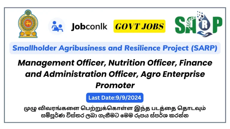 Agriculture and Livestock Officer, Social Inclusion and Gender Facilitator, Natural Resource Management Officer, Nutrition Officer, Finance and Administration Officer, Agro Enterprise Promoter | SARP Vacancies sarp-vacancies-government-job-vacancies-in-sri-lanka