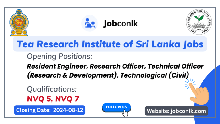 Resident Engineer, Research Officer, Technical Officer (Research & Development), Technological (Civil) - Tea Research Institute vacancies tea-research-institute-vacancies