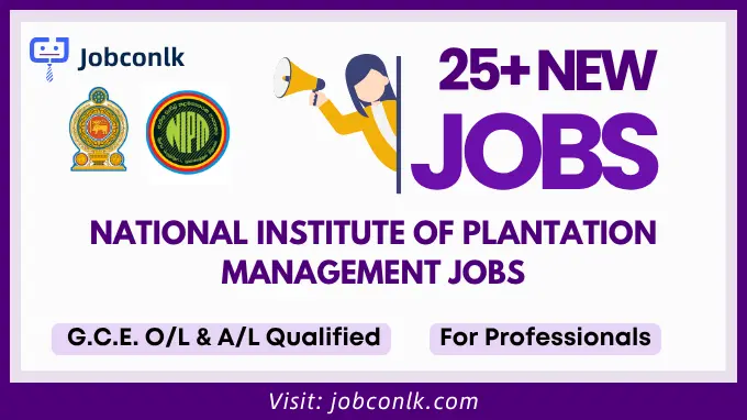 NIPM Vacancies 2026 for O/L & A/L Pass Candidates - National Institute of Plantation Management